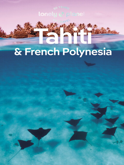 Title details for Travel Guide Tahiti & French Polynesia by Celeste Brash - Wait list